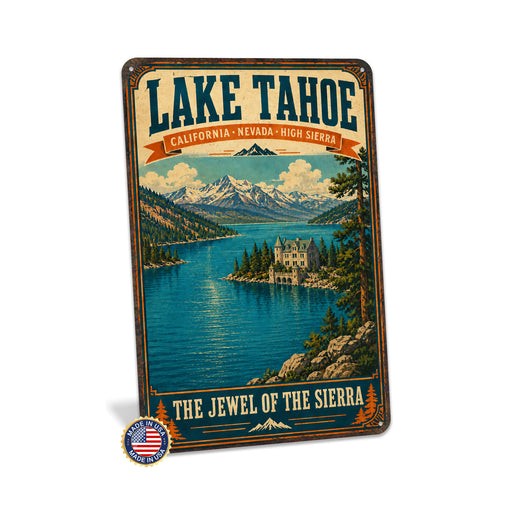 Lake Tahoe California Sierra Nevada metal sign with vintage weathered-tin travel poster illustration — Lake Tahoe California