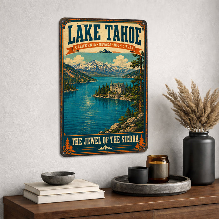 Lake Tahoe California Sierra Nevada metal sign with vintage weathered-tin travel poster illustration — Lake Tahoe California