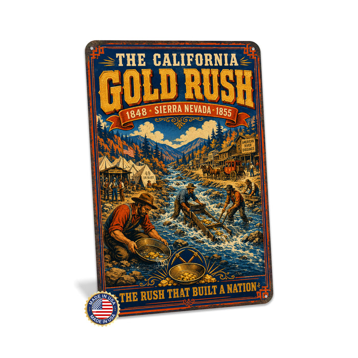 California Gold Rush 1848 Sierra Nevada metal sign with vintage weathered-tin travel poster illustration — California Gold