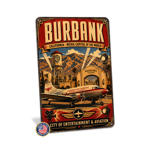 Burbank California Media Capital metal sign with vintage weathered-tin travel poster illustration — Burbank California Media