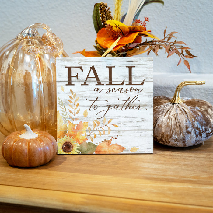 Fall a season to gather Wood Sign - Fall Decor