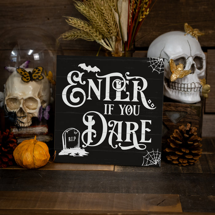 Enter If You Dare - Halloween Sign