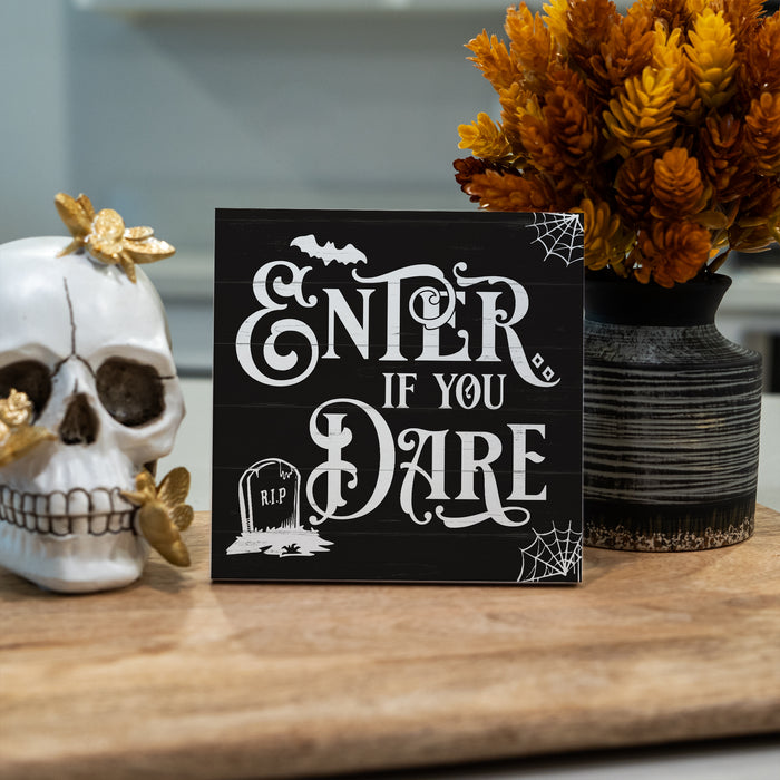 Enter If You Dare - Halloween Sign