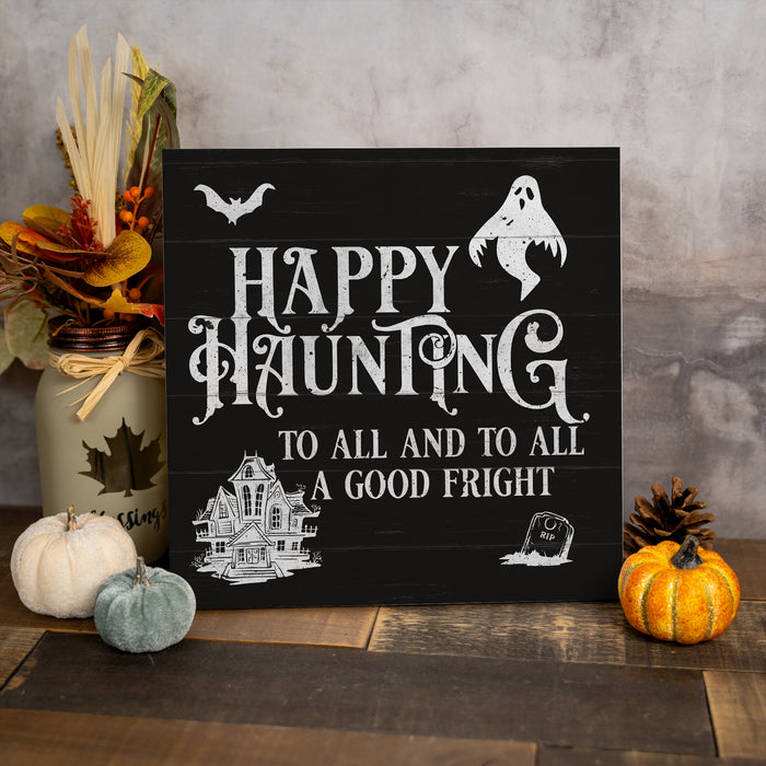 Happy Haunting To All - Halloween Sign