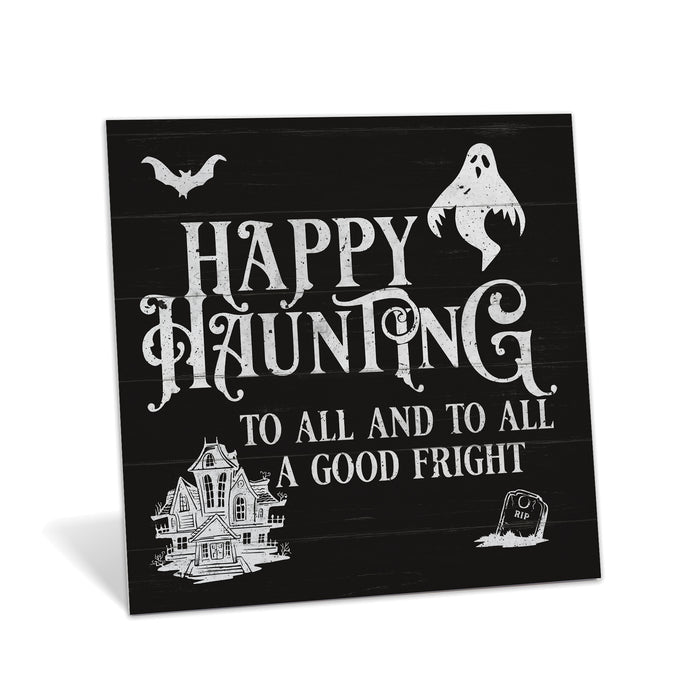 Happy Haunting To All - Halloween Sign