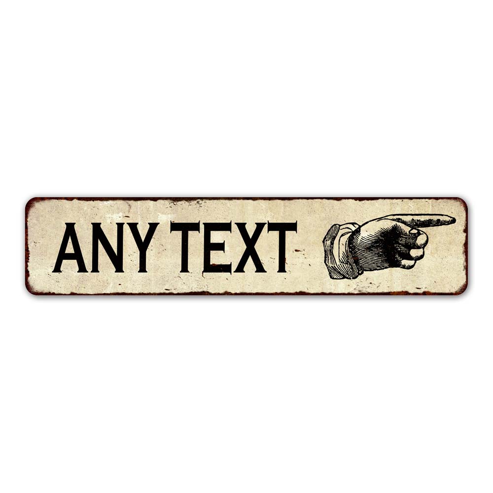 Custom Sign Right Hand Pointer