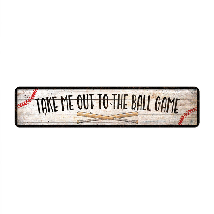 Take Me Out to the Ball Game Metal Sign 104182001017
