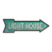 Light House Rt Arrow Vintage Looking Beach House Metal Sign 5x17 205170001021