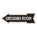 Dressing Room Left Arrow Vintage Looking Metal Sign 5x17 205170004001