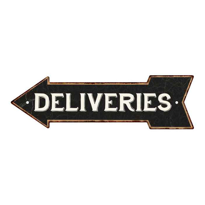 Deliveries Left Arrow Vintage Looking Metal Sign 5x17 205170004019
