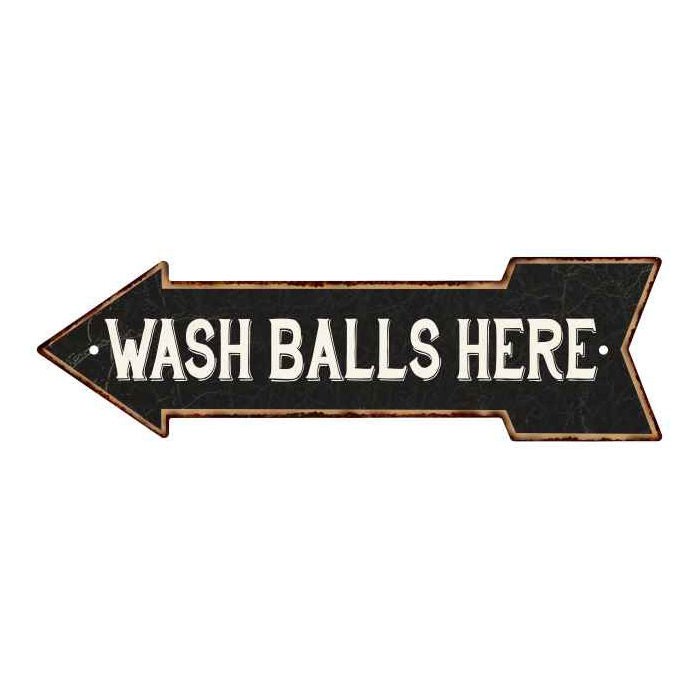 Wash Balls Here Left Arrow Vintage Metal Sign 5x17 205170004021