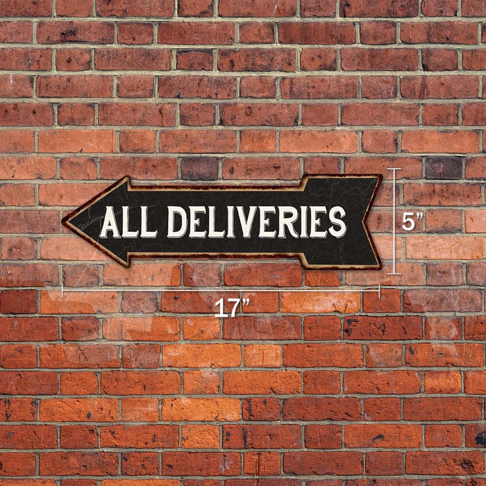 All Deliveries Left Arrow Vintage Looking Metal Sign 5x17 205170004025