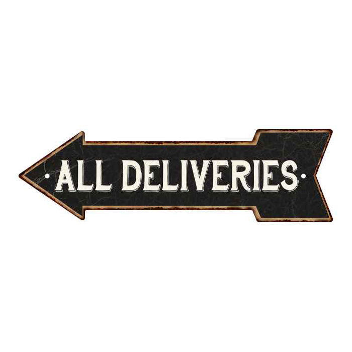 All Deliveries Left Arrow Vintage Looking Metal Sign 5x17 205170004025