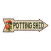 Potting Shed Metal Sign 5x17 Arrow Garden Flowers Gift Shed 205170008002