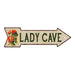 Lady Cave Metal Sign 5x17 Arrow Garden Flowers Gift Shed 205170008006