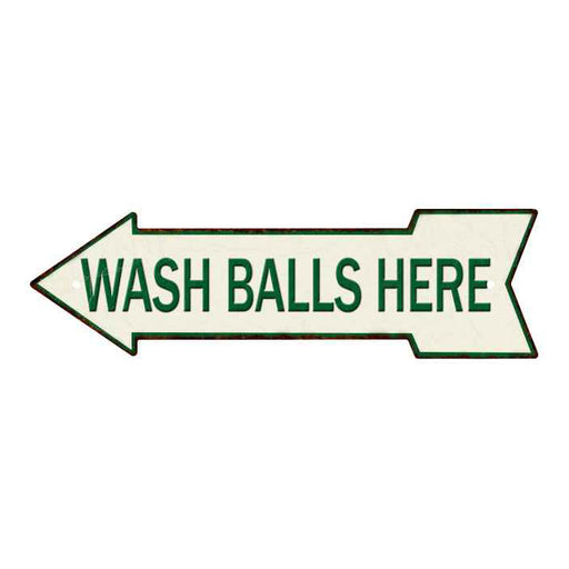 Wash Balls Here Green on White Left Arrow Vintage Looking Sign 5x17 205170009001