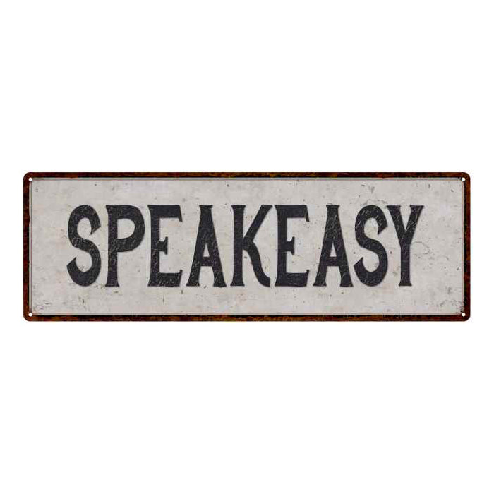 Speakeasy Vintage Look Reproduction Black on White 8x24 Metal Sign 106180023008