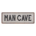 Man Cave Vintage Look Reproduction Black on White 8x24 Metal Sign 106180023016