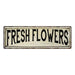 Fresh Flowers Vintage Look Farm House Wall DÃƒÂ©cor 8x24 Metal Sign 106180028053