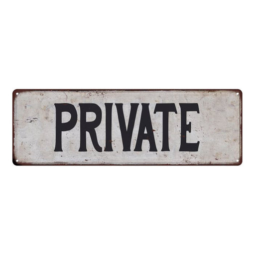 PRIVATE Vintage Look Rustic 6x18 Metal Sign Chic Retro 106180035022