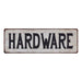 HARDWARE Vintage Look Rustic 6x18 Metal Sign Chic Retro 106180035034