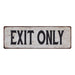 EXIT ONLY Vintage Look Rustic 6x18 Metal Sign Chic Retro 106180035051