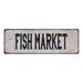 FISH MARKET Vintage Look Rustic 6x18 Metal Sign Chic Retro 106180035093