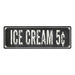 ICE CREAM 5Ã‚Â¢ Shabby Chic Black Chalkboard Metal Sign 6x18 Decor 106180050031