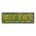 Gates Of The Arctic National Park Rustic Metal 6x18 Sign Decor 106180057056