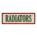 RADIATORS Vintage Looking Metal Sign Shop Oil Gas 6x18 Garage 106180064016