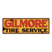 Gilmore Tire Service Vintage Look Reproduction Metal Sign 6x18  61 106180064028
