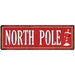 North Pole Holiday Christmas Metal Sign 6x18 106180065003