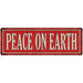 Peace on Earth Holiday Christmas Metal Sign 6x18 106180065010