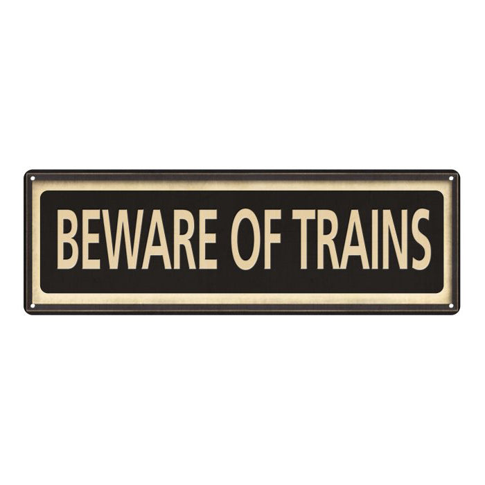 Beware of Trains Vintage Looking Metal Sign Home Decor 6x18 106180066022