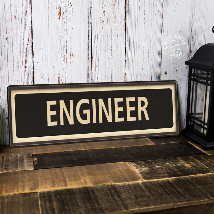 Engineer Vintage Looking Metal Sign Home Decor — Chico Creek Signs