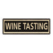 Wine Tasting Vintage Looking Metal Sign Home Decor 6x18 106180066040