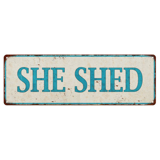 SHE SHED Distressed Look  Metal Sign 6x18 106180076003