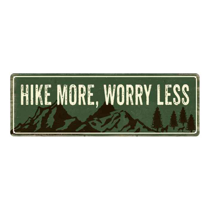 Hike More, Worry Less Camping Outdoors Metal Sign Gift 6x18 106180091007