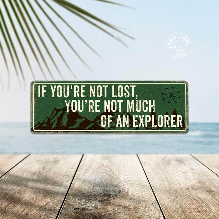 If you're Not Lost Camping Outdoors Metal Sign Gift 106180091016