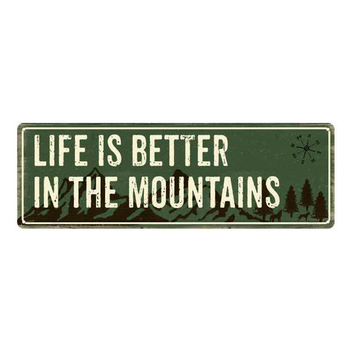 Life is Better in the Mountains Camping Outdoors Metal Sign 6x18 106180091022
