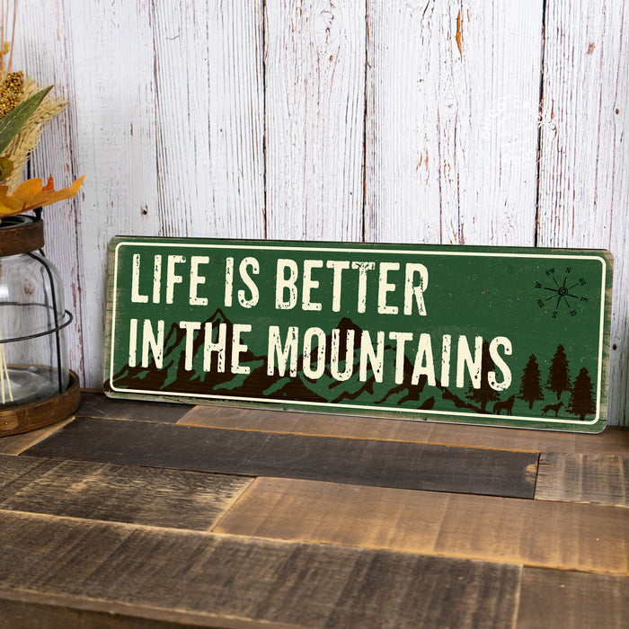 Life is Better in the Mountains Camping Outdoors Metal Sign