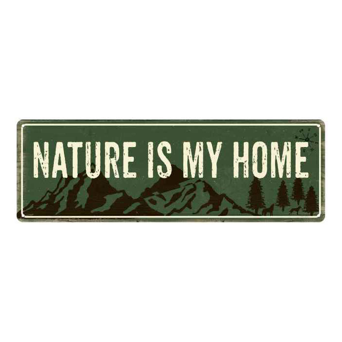 Nature Is My Home Camping Outdoors Metal Sign Gift 6x18 106180091023