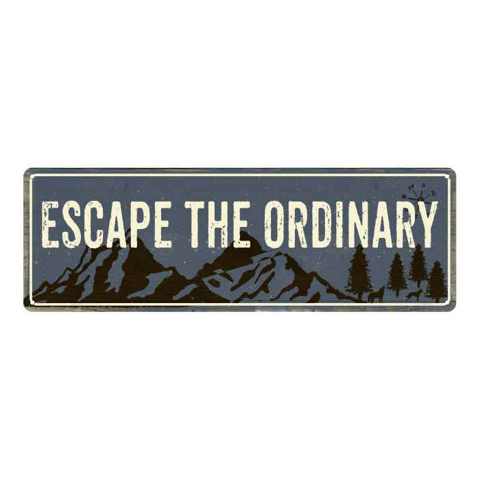 Escape the Ordinary Camping Outdoors Metal Sign Gift 6x18 106180091025