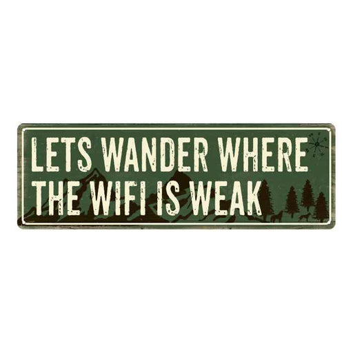 Lets Wander whereÃ¢â‚¬Â¦ Camping Outdoors Metal Sign Gift 6x18 106180091026