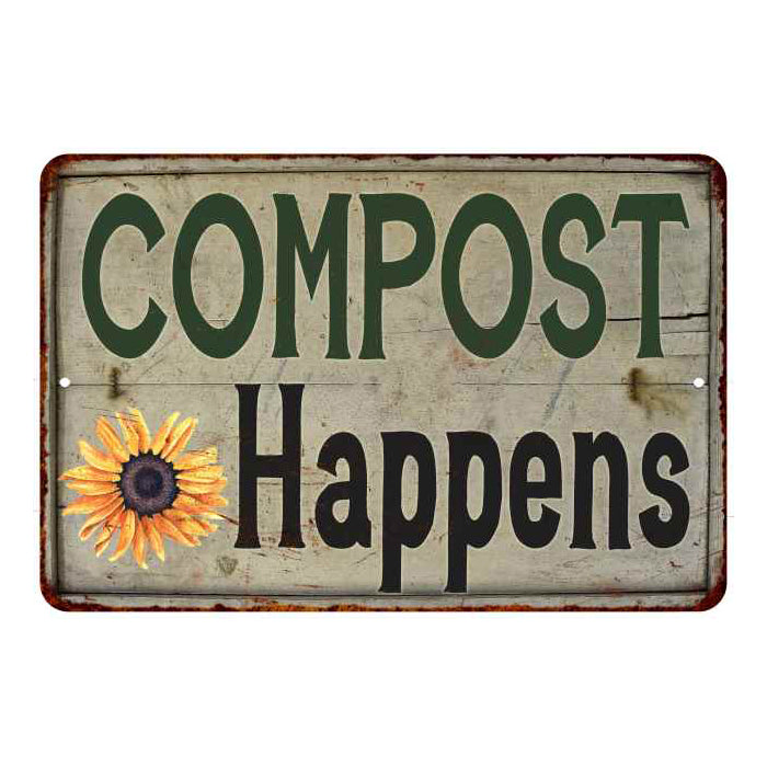 Compost Happens Vintage Look Garden Chic 8x22 Metal Sign 108120020046