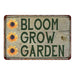 Bloom Grow Garden Vintage Look Garden Chic 8x22 Metal Sign 108120020049
