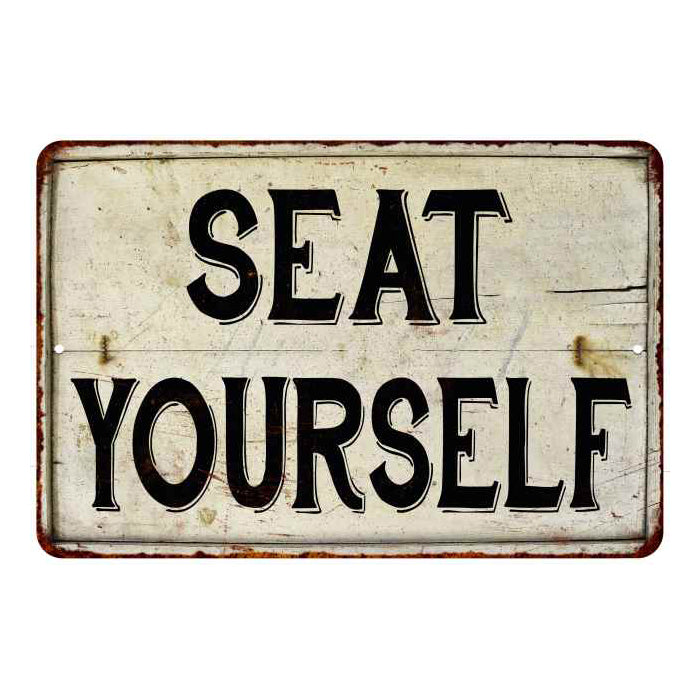 Seat Yourself Vintage Look Chic Distressed 8x12 Metal Sign 108120020095