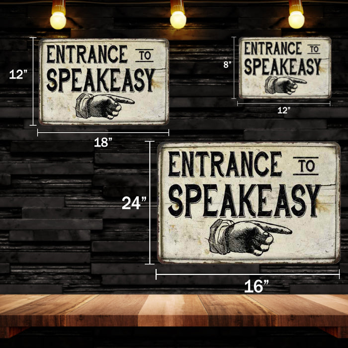 Entrance to Speakeasy Distressed Metal Sign 108120020151