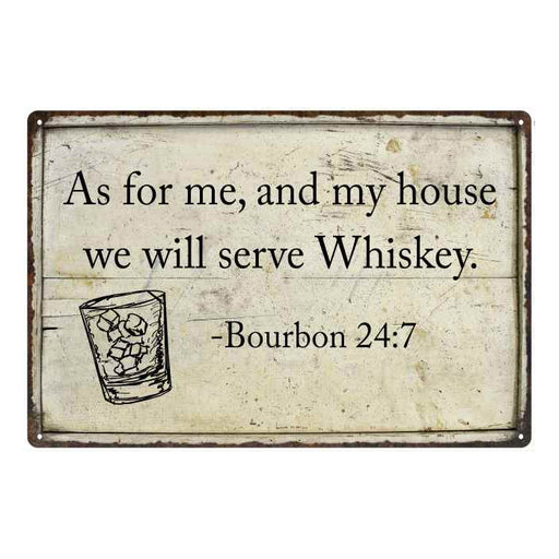 As for meÃ¢â‚¬Â¦serve Whiskey Bar Alcohol Gift 8x12 Metal Sign 108120061012