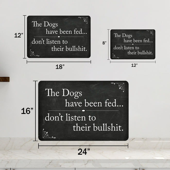 The Dogs Have Been Fed... Funny Pets Dogs Bathroom Sign 8x12 Metal Sign 108120061024